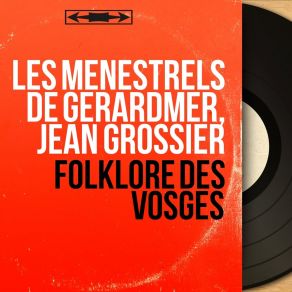 Download track Lo Mo Do Tolon Les Ménestrels De Gérardmer