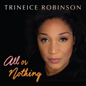 Download track I Mean You Trineice Robinson