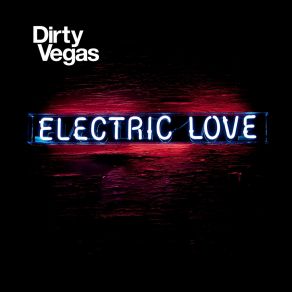 Download track 21st Century Dirty Vegas