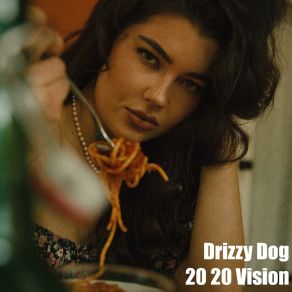 Download track Perfect Vision Drizzy Dog