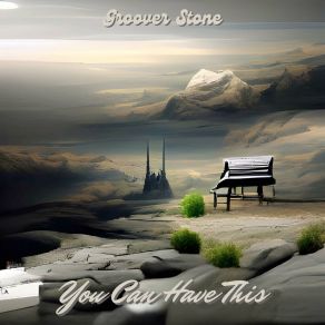 Download track You Can Have This Groover Stone