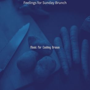 Download track Trio Jazz Soundtrack For Sunday Brunch Music For Cooking Groove