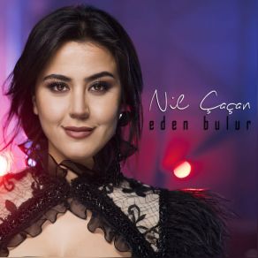 Download track Eden Bulur Nil Çaçan