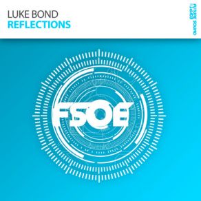 Download track Reflections (Tomas Heredia Remix) Luke Bond