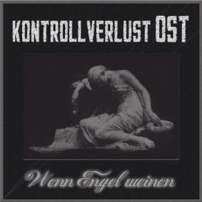 Download track Wenn Engel Weinen (Viral Kranit-Recreation By Betamorphose Remix) Kontrollverlust