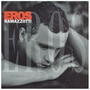 Download track La Cosa Más Bella Eros Ramazzotti