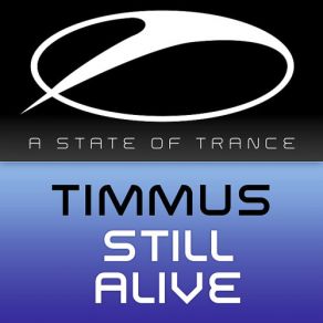 Download track Still Alive (Radio Edit) Timmus