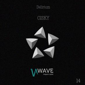 Download track Delirium (Original Mix) Cisky