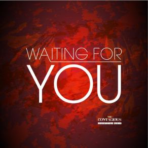 Download track Waiting For You (Courtney Teixeira) Contagious