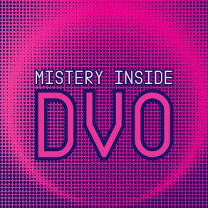 Download track Mistery Inside Dvo