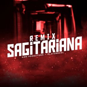 Download track Remix Sagitariana Playzero31