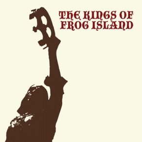 Download track The Keeper Of... The Kings Of Frog Island