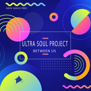 Download track Between Us Ultra Soul Project