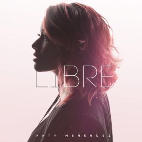 Download track Lo Mejor De Mí Paty Menéndez