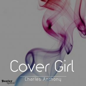 Download track CoverGirl Charles Anthony