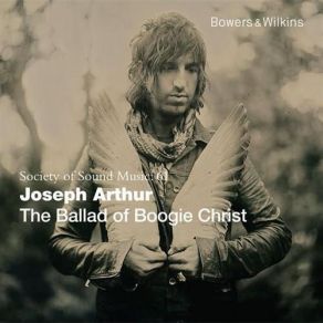 Download track The Ballad Of Boogie Christ Joseph Arthur