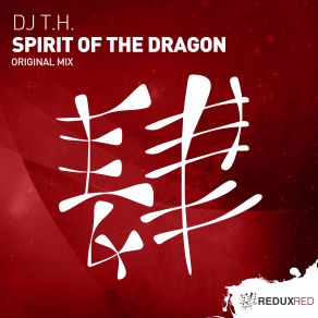 Download track Spirit Of The Dragon (Original Mix) Dj T. H.