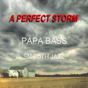 Download track Gale Force Winds Bass Papa