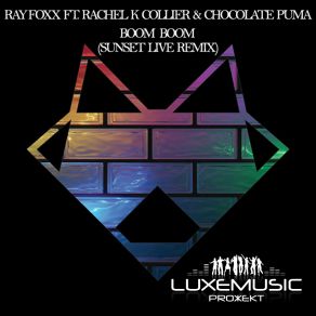 Download track Boom Boom (Rivaz Radio Edit) Ray Foxx, Rachel Collier