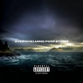 Download track Overwhelming Poop Storm Overwhelming Poop Storm