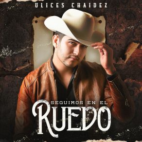 Download track El Muchacho De Los Caballos Ulices Chaidez