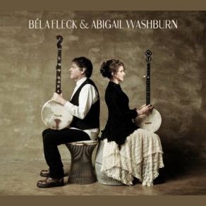 Download track Ride To You Béla Fleck, Abigail Washburn