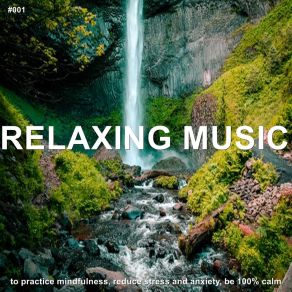 Download track Pretty Good, Mindfulness Relaxing Music Therapy