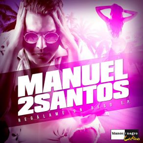 Download track Pegadito (Extended Version) Manuel 2Santos