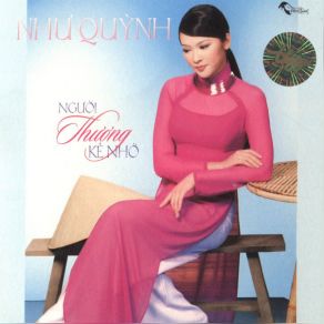 Download track Nguoi Thuong Ke Nho Nhu Quynh