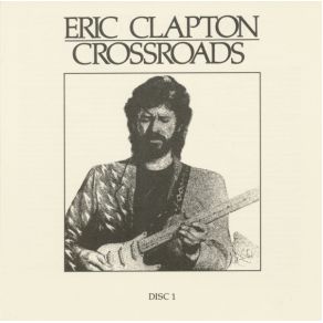 Download track Better Make It Through Today Eric Clapton