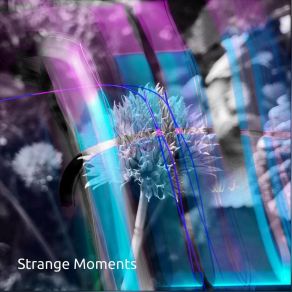 Download track A Confession Strange Moments