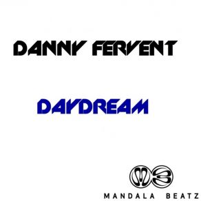 Download track Daydream (Original Mix) Danny Fervent