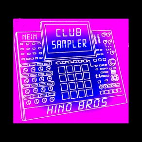 Download track Club Sampler (Futuristant Remix) Hino BrosFuturistant