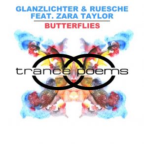 Download track Butterflies (Living Memories Extended) Zara Taylor, Ruesche, Glanzlichter