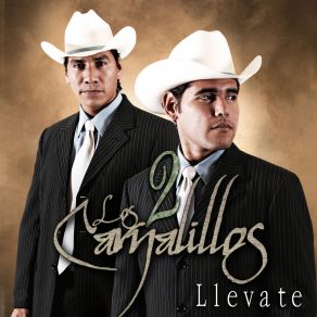 Download track Llevate Los Dos Carnalillos