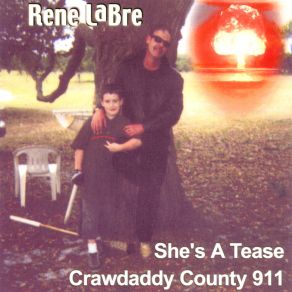 Download track Crawdaddy County 911 Rene Labre Group