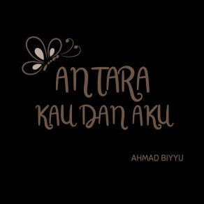 Download track Semua Kepercayaan Ahmad Biyyu