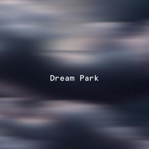 Download track Quietude’s Realm Dream Park