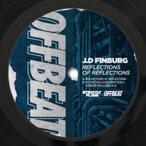 Download track Reflections Of Reflections J. D Finburg