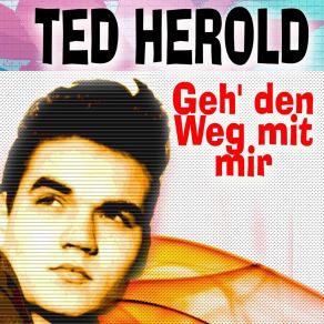 Download track Geh' Den Weg Mit Mir Ted Herold