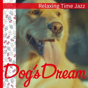 Download track Delicacy Dog’s Dream