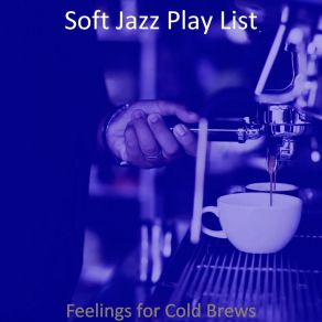 Download track Smooth Jazz Ballad Soundtrack For Downtown Cafes Soft Jazz Play List