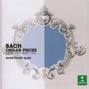 Download track Prelude & Fugue In C Minor / En Ut Mineur, BWW 549: Prelude Marie - Claire Alain