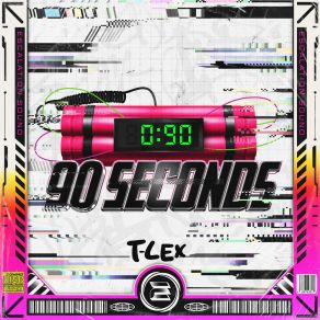 Download track 90 Seconds T-Lex