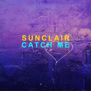 Download track Catch Me Sunclair