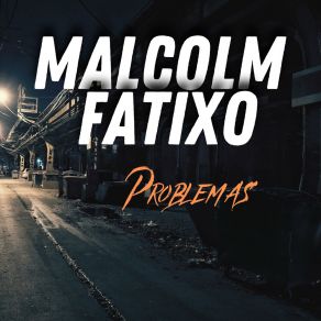 Download track La Necesidad MALCOLM FATIXO