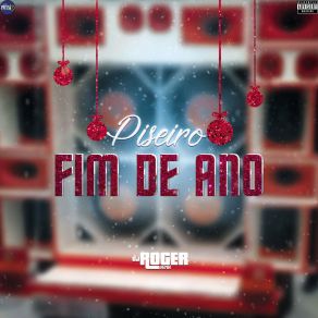 Download track Piseiro Ela Quer Sentar DJ Roger Remix