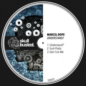 Download track Understand? Marcel Dope