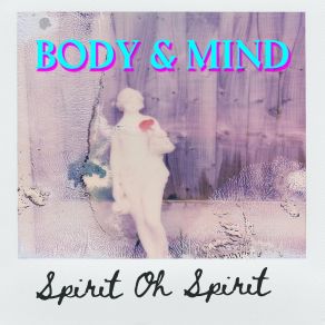 Download track Whole Again Spirit Oh Spirit