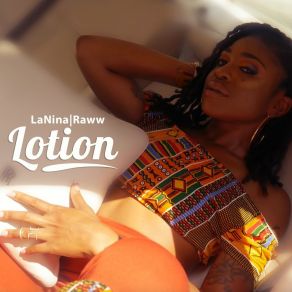 Download track Lotion LaNina Raww